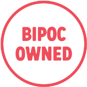 BIPOC Owned Business